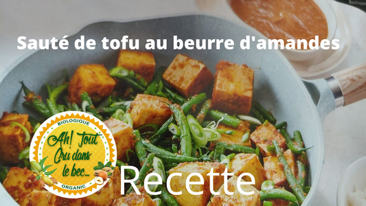 Sauté de tofu au beurre d'amandes