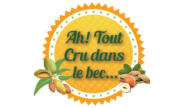 Ah! Tout Cru dans le bec